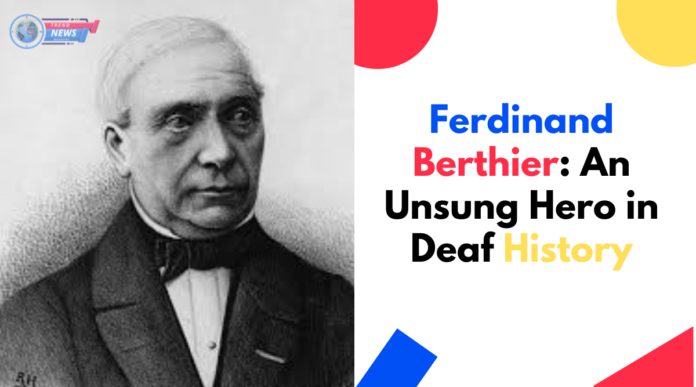 Ferdinand Berthier was a French deaf educator, intellectual and political organiser in nineteenth-century France.